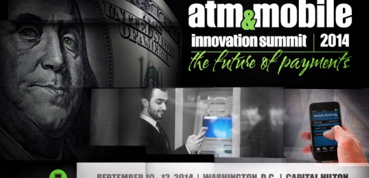 2014 ATM & Mobile Innovation Summit to Explore the Convergence of Bitcoin, ATMs and Mobile Payments